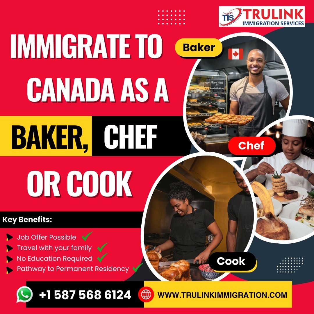 Immigrate to Canada as a baker chef or cook (1) Immigrate to Canada as a baker chef or cook (1)